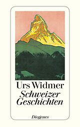 Kartonierter Einband Schweizer Geschichten von Urs Widmer