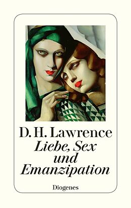 Kartonierter Einband Liebe, Sex und Emanzipation von D.H. Lawrence
