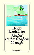 Kartonierter Einband Herbst in der Großen Orange von Hugo Loetscher