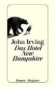 Kartonierter Einband Das Hotel New Hampshire von John Irving