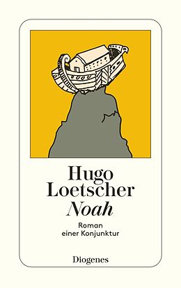 Kartonierter Einband Noah von Hugo Loetscher