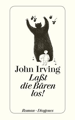 Kartonierter Einband Laßt die Bären los! von John Irving