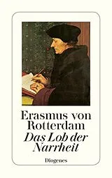 Kartonierter Einband Das Lob der Narrheit von Erasmus von Rotterdam
