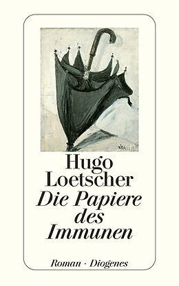 Kartonierter Einband Die Papiere des Immunen von Hugo Loetscher