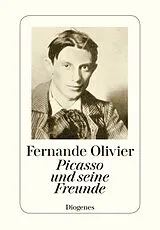 Kartonierter Einband Picasso und seine Freunde von Fernande Olivier