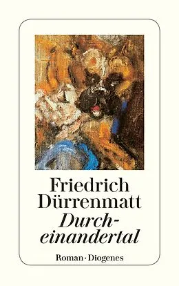 Kartonierter Einband Durcheinandertal von Friedrich Dürrenmatt