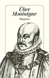 Kartonierter Einband Über Montaigne von Michel de Montaigne