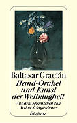 Kartonierter Einband Hand-Orakel und Kunst der Weltklugheit von Baltasar Gracián