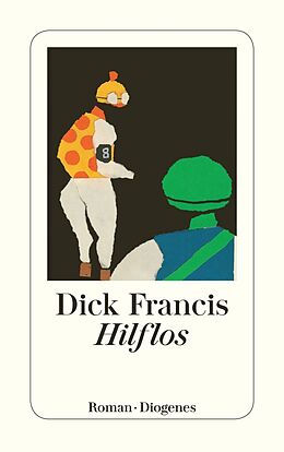 Kartonierter Einband Hilflos von Dick Francis