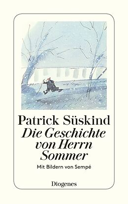 Kartonierter Einband Die Geschichte von Herrn Sommer von Patrick Süskind, Jean-Jacques Sempé