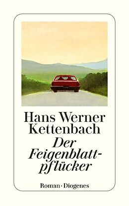 Kartonierter Einband Der Feigenblattpflücker von Hans Werner Kettenbach