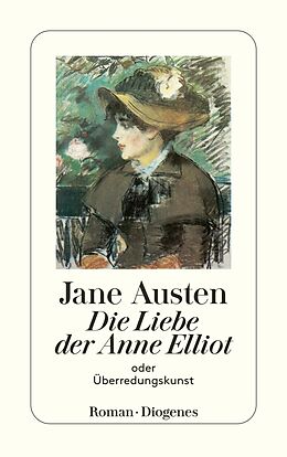 Kartonierter Einband Die Liebe der Anne Elliot von Jane Austen