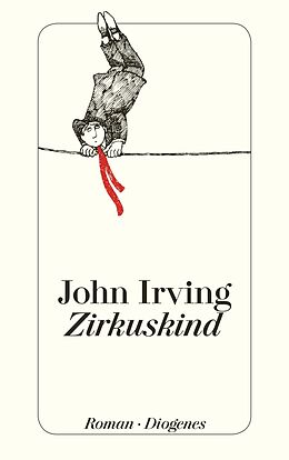 Kartonierter Einband Zirkuskind von John Irving