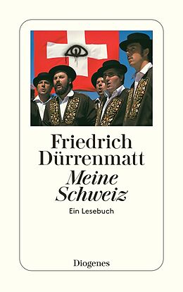 Kartonierter Einband Meine Schweiz von Friedrich Dürrenmatt