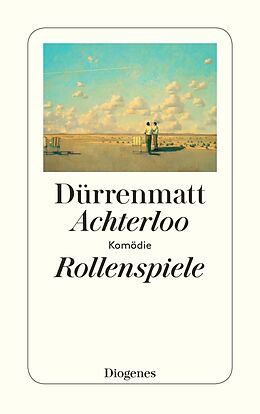 Kartonierter Einband Achterloo I / Rollenspiele / Achterloo IV von Friedrich Dürrenmatt
