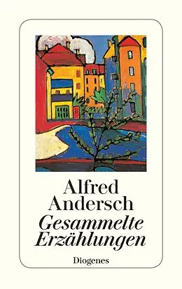 Kartonierter Einband Gesammelte Erzählungen von Alfred Andersch