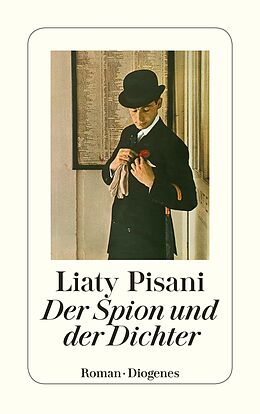 Kartonierter Einband Der Spion und der Dichter von Liaty Pisani