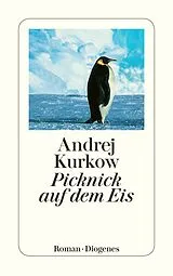 Kartonierter Einband Picknick auf dem Eis von Andrej Kurkow