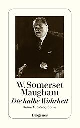 Kartonierter Einband Die halbe Wahrheit von W. Somerset Maugham