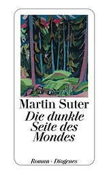Kartonierter Einband Die dunkle Seite des Mondes von Martin Suter
