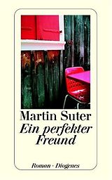 Taschenbuch Ein perfekter Freund von Martin Suter