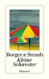 Kartonierter Einband Kleine Schwester von Martina Borger, Maria Elisabeth Straub