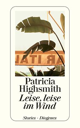 Kartonierter Einband Leise, leise im Wind von Patricia Highsmith