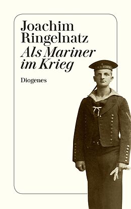 Kartonierter Einband Als Mariner im Krieg von Joachim Ringelnatz