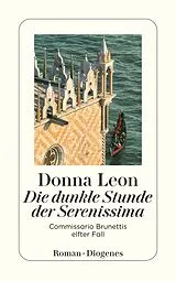 Kartonierter Einband Die dunkle Stunde der Serenissima von Donna Leon