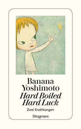 Kartonierter Einband Hard-boiled Hard Luck von Banana Yoshimoto