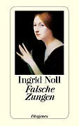 Kartonierter Einband Falsche Zungen von Ingrid Noll