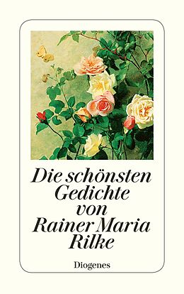 Kartonierter Einband Die schönsten Gedichte von Rainer Maria Rilke von Rainer Maria Rilke