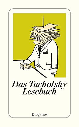 Kartonierter Einband Das Tucholsky Lesebuch von Kurt Tucholsky