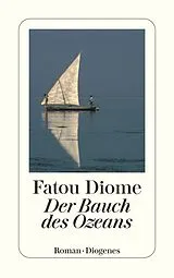 Kartonierter Einband Der Bauch des Ozeans von Fatou Diome