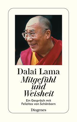 Kartonierter Einband Mitgefühl und Weisheit von Dalai Lama