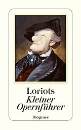 Kartonierter Einband (Kt) Loriots kleiner Opernführer von Loriot
