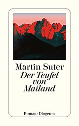 Kartonierter Einband Der Teufel von Mailand von Martin Suter