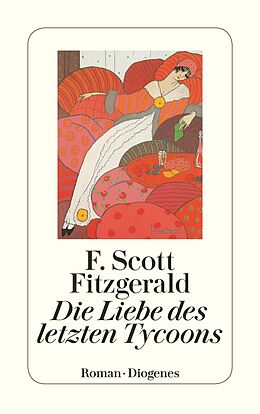 Kartonierter Einband Die Liebe des letzten Tycoon von F. Scott Fitzgerald