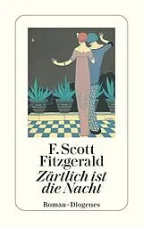 Kartonierter Einband Zärtlich ist die Nacht von F. Scott Fitzgerald