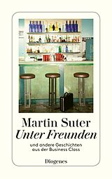 Kartonierter Einband (Kt) Unter Freunden von Martin Suter