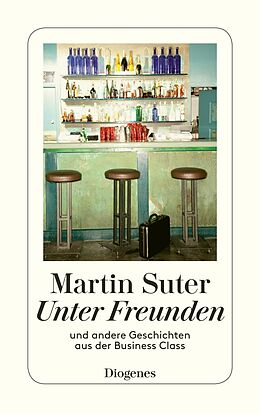 Taschenbuch Unter Freunden von Martin Suter