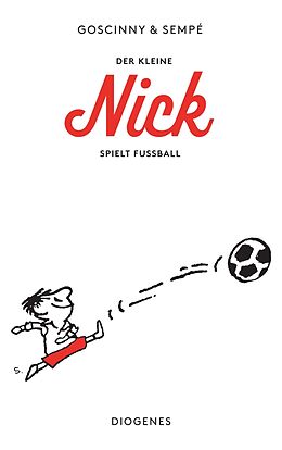 Kartonierter Einband Der kleine Nick spielt Fußball von René Goscinny, Jean-Jacques Sempé