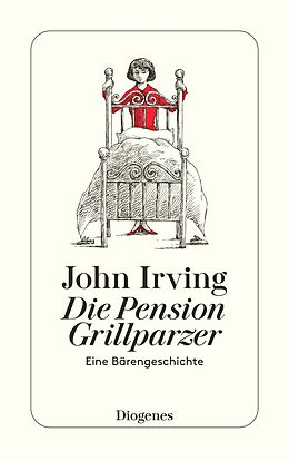 Kartonierter Einband Die Pension Grillparzer von John Irving