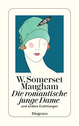 Kartonierter Einband Die romantische junge Dame von W. Somerset Maugham