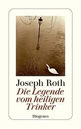 Kartonierter Einband (Kt) Die Legende vom heiligen Trinker von Joseph Roth