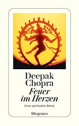 Kartonierter Einband Feuer im Herzen von Deepak Chopra