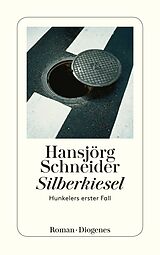 Kartonierter Einband Silberkiesel von Hansjörg Schneider