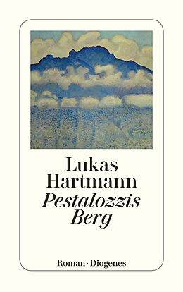 Kartonierter Einband Pestalozzis Berg von Lukas Hartmann