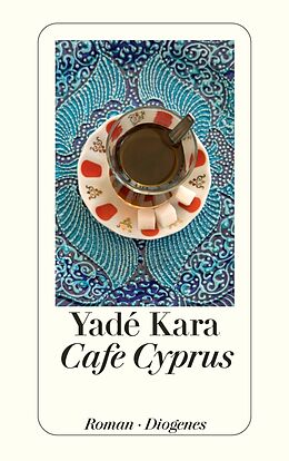 Kartonierter Einband Cafe Cyprus von Yadé Kara