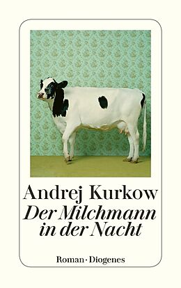 Kartonierter Einband Der Milchmann in der Nacht von Andrej Kurkow